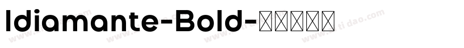 Idiamante-Bold字体转换
