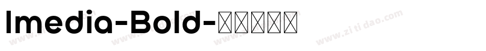 Imedia-Bold字体转换