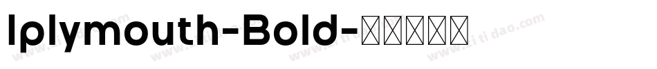 Iplymouth-Bold字体转换