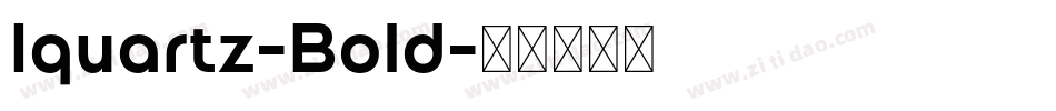 Iquartz-Bold字体转换