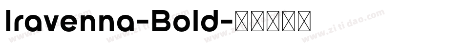 Iravenna-Bold字体转换