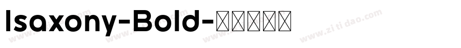 Isaxony-Bold字体转换