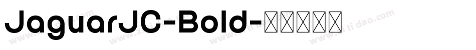 JaguarJC-Bold字体转换