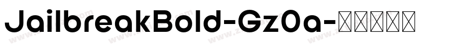 JailbreakBold-Gz0a字体转换