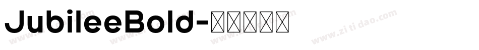 JubileeBold字体转换