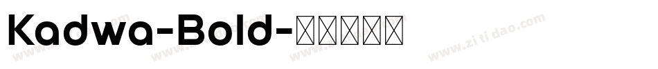 Kadwa-Bold字体转换