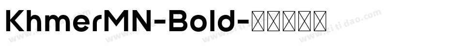 KhmerMN-Bold字体转换