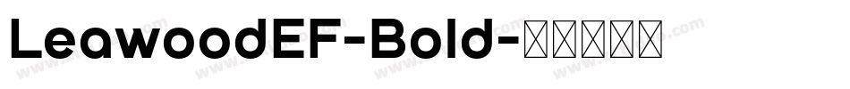 LeawoodEF-Bold字体转换