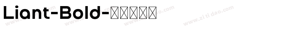 Liant-Bold字体转换