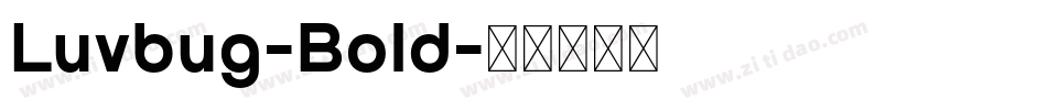 Luvbug-Bold字体转换