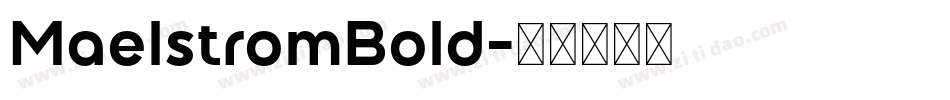 MaelstromBold字体转换