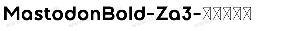 MastodonBold-Za3字体转换