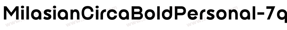MilasianCircaBoldPersonal-7qVE字体转换