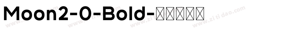 Moon2-0-Bold字体转换