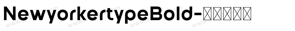 NewyorkertypeBold字体转换