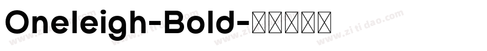 Oneleigh-Bold字体转换