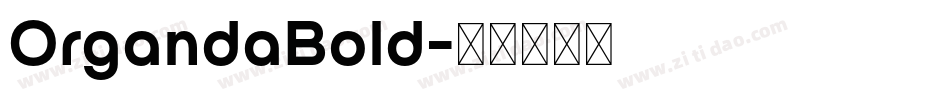 OrgandaBold字体转换