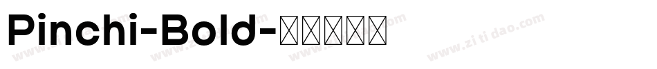 Pinchi-Bold字体转换