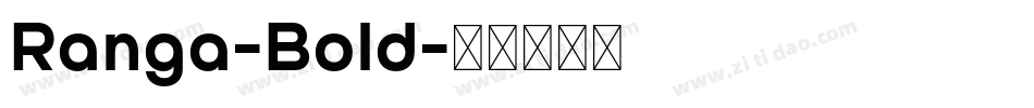 Ranga-Bold字体转换
