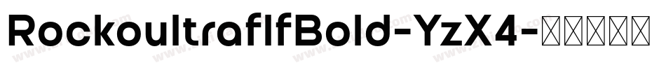 RockoultraflfBold-YzX4字体转换