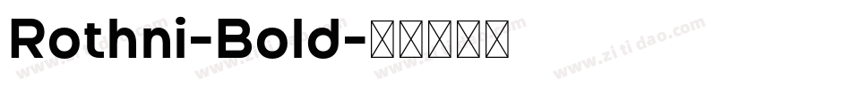 Rothni-Bold字体转换