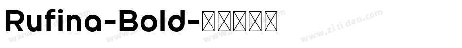 Rufina-Bold字体转换