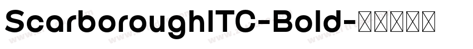 ScarboroughITC-Bold字体转换