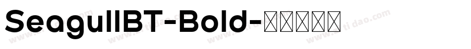 SeagullBT-Bold字体转换