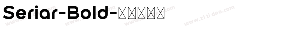 Seriar-Bold字体转换
