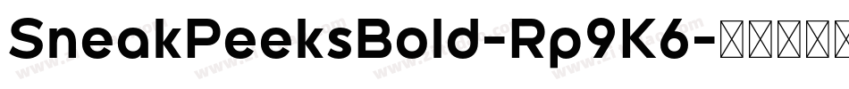 SneakPeeksBold-Rp9K6字体转换
