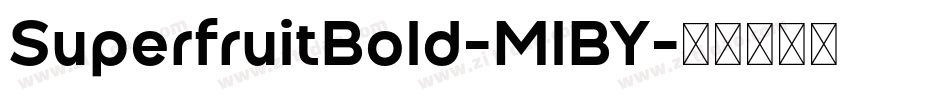 SuperfruitBold-MlBY字体转换