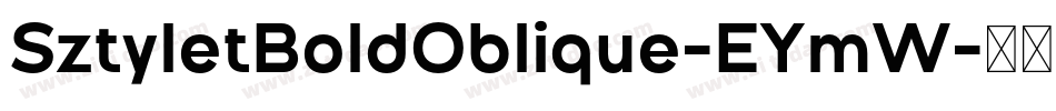 SztyletBoldOblique-EYmW字体转换