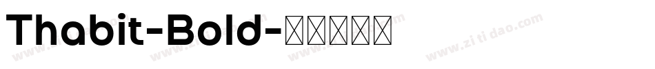 Thabit-Bold字体转换