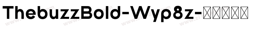 ThebuzzBold-Wyp8z字体转换