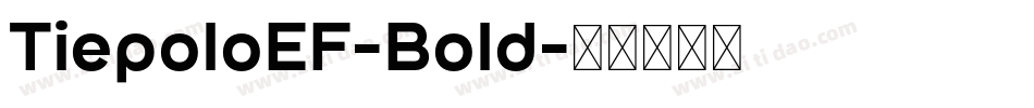 TiepoloEF-Bold字体转换