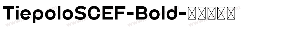 TiepoloSCEF-Bold字体转换