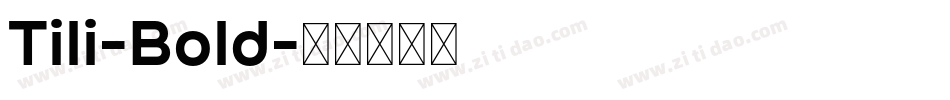 Tili-Bold字体转换
