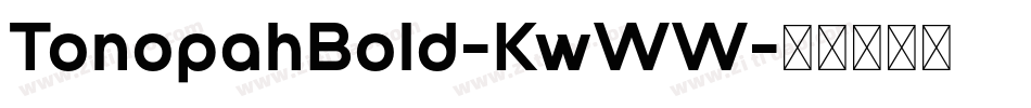 TonopahBold-KwWW字体转换