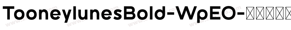 TooneylunesBold-WpEO字体转换