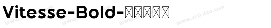 Vitesse-Bold字体转换