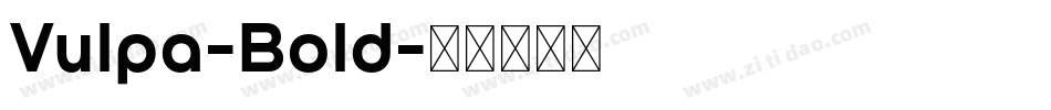 Vulpa-Bold字体转换
