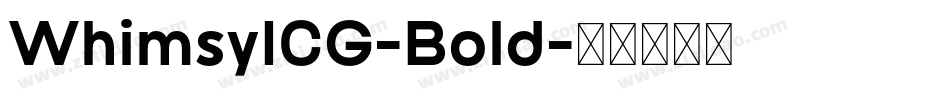 WhimsyICG-Bold字体转换