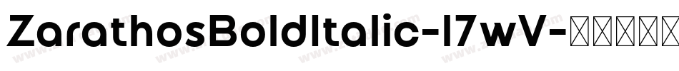 ZarathosBoldItalic-l7wV字体转换