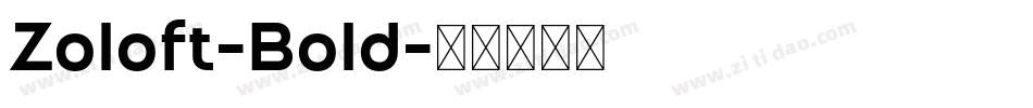 Zoloft-Bold字体转换