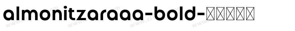 almonitzaraaa-bold字体转换