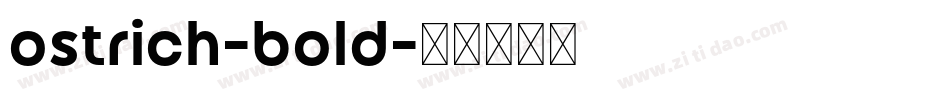 ostrich-bold字体转换
