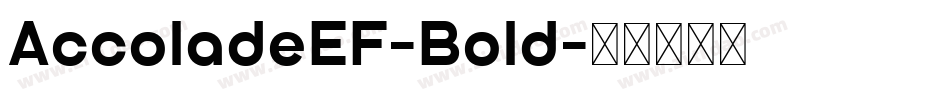 AccoladeEF-Bold字体转换