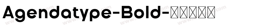 Agendatype-Bold字体转换