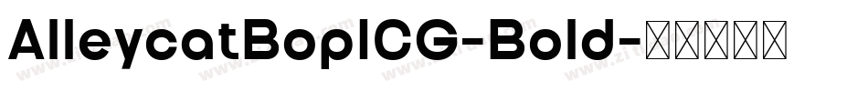 AlleycatBopICG-Bold字体转换