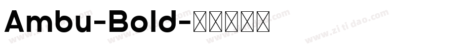 Ambu-Bold字体转换